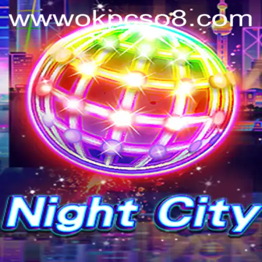 Explore the Thrilling World of NightCity and the Mysterious Gameplay of OkPcso